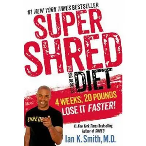 USED Book - Super Shred: The Big Results Diet: 4 Weeks, 20 Pounds, Lose It Faster! by Ian K. Smith M.D. (Hardcover) - english