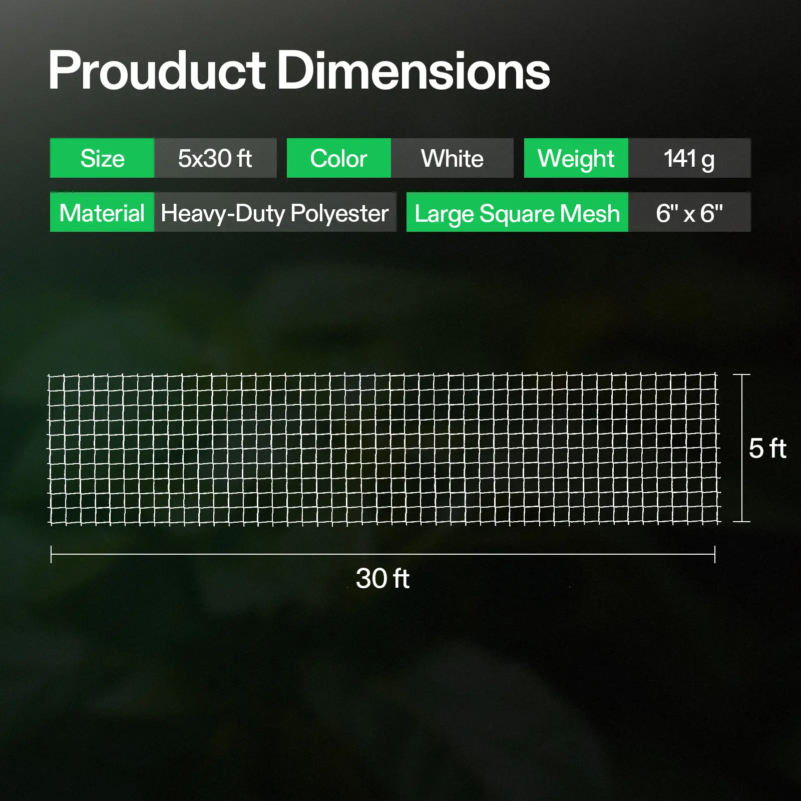 5'x30' - 6''square mesh