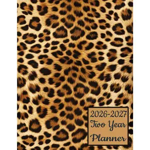 2026-2027 Two Year Planner: Leopard Print   themed cover 2 Page Spreads With Monthly Calendar Grids 24 Month Organizer Diary