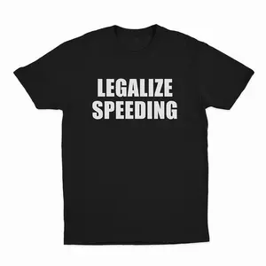Legalize Speeding T-Shirt