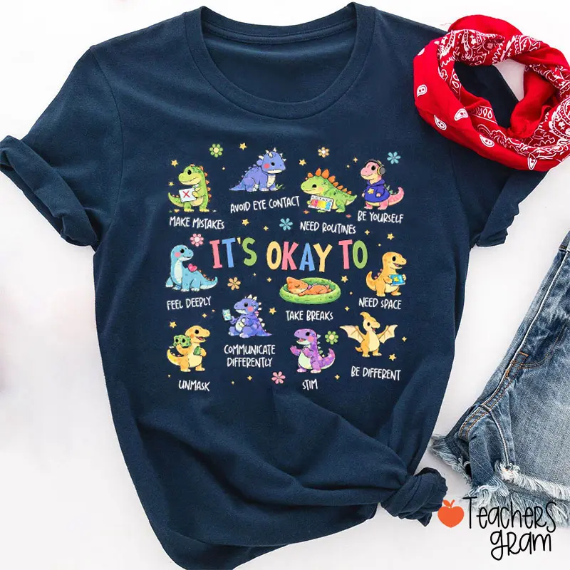 Dinosaur It's Okay To Be Different Teacher T-Shirt
