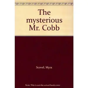 USED-The mysterious Mr. Cobb by Myra Scovel (Paperback)