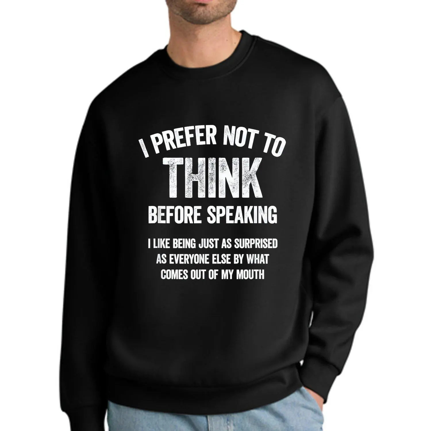 I Prefer Not To Think Before Speaking Funny Meme Graphic Pullover Sweatshirt Hoodie Oversized Relaxed Cozy Streetwear Vintage Sarcastic Unisex