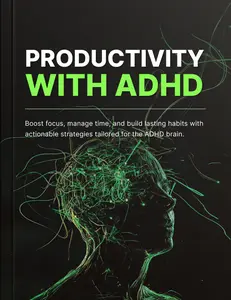 Productivity With ADHD, Guidebook, Toolstack and Workbook