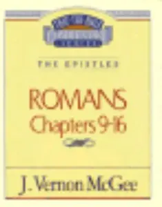 USED-Romans Chapters 9-16: The Epistles Chapters 9-16 (Thru the Bible) by not-available (Paperback)
