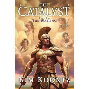 USED-The Catalyst: Book One: The Waiting by Koontz, Kim (Paperback)