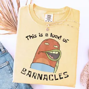 Comfort Colors Funny Spongebob T Shirt, This Is A Load Of Barnacles, Funny Graphic Shirt, Silly Tee Unisex Clothes For Men & Womens, Unisex Crew Neck Top, Classic Streetwear