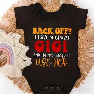 Baby Bodysuit Back Off I Have A Crazy Gigi Print 100% Pure Cotton Non-Irritating Snap Closure Breathable Perfect For Gifting & Everyday