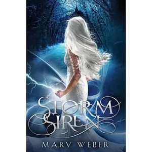 USED Book - Storm Siren: A Clean, YA Romantasy by Weber, Mary (Paperback) - english