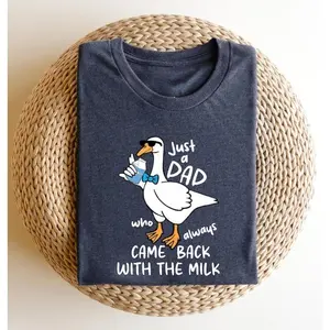 Just A Dad Who Always Came Back With The Milk Shirt, Funny Dad Shirt, Gift For Fathers Day, Father's Day Shirt, Funny Duck Dad Shirt
