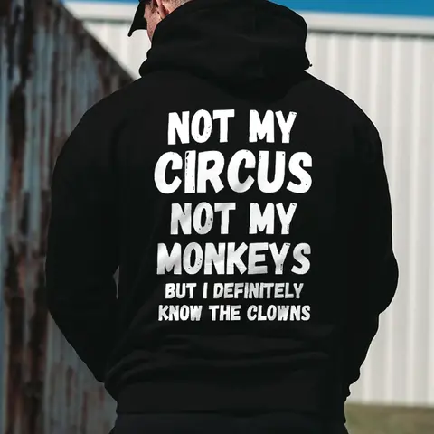 Men's Classic Not My Circus Printed Hoodie, Soft Fabric Tops for Office Wear