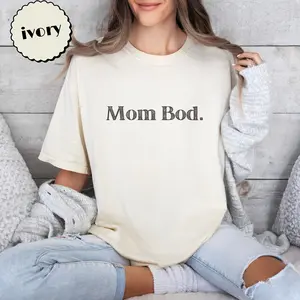 Mom Bod T-shirt Funny Mama Tshirt Gift Idea for Mother Shirt Gym Graphic Tee Humor Postpartum New Mom Mother’s Day for Friend