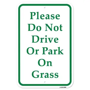 SignMission  12 x 18 in. Aluminum Sign - Please Do Not Drive or Park on Grass