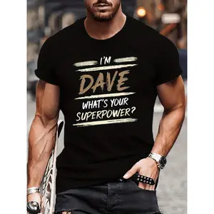 men's wear flash sale Funny "I'm Dave What's Your Superpower?" Graphic T-Shirt for Men & Women - 220gsm Pure Cotton Retro Bold Large Text Tee, Black & White Casual Shirt for Parties, Gifts, Casual Attire - Unisex Statement Apparel