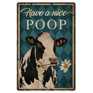 Have a Nice Poop Funny Cow 8x12 Inch Aluminum Metal Sign - Humorous Wall Decor for Bathroom, Farmhouse, Restroom - Retro Tin Sign Gift for Farm Animal Lovers & Bathroom Humor Fans