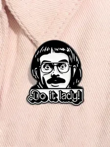 Do It Lady Chit Enamel Pin Wacky Man Design Alloy Brooch Lapel Backpack Badge Fashion Jewelry Accessories Men Accessories Gift for Friends