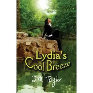 USED-Lydia's Cool Breeze by D.M. Taylor (Paperback)