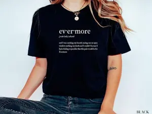 [Sale up to 50%] Evermore Definition Lyric Shirt comfort color , Shirt Merch, Rep Merch, LVR Album, Champagne Problems, ATW