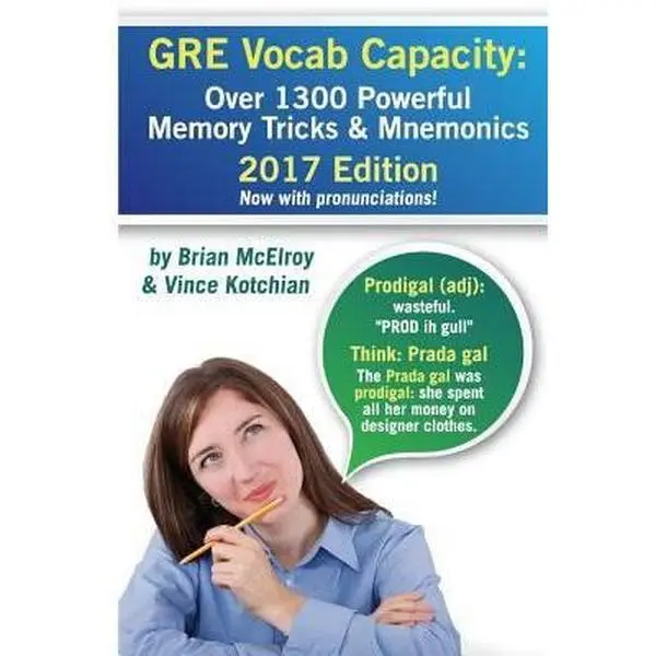 USED-GRE Vocab Capacity: 2017 Edition - Over 1300 Powerful Memory Tricks and Mnemonics by McElroy, Brian (Paperback)