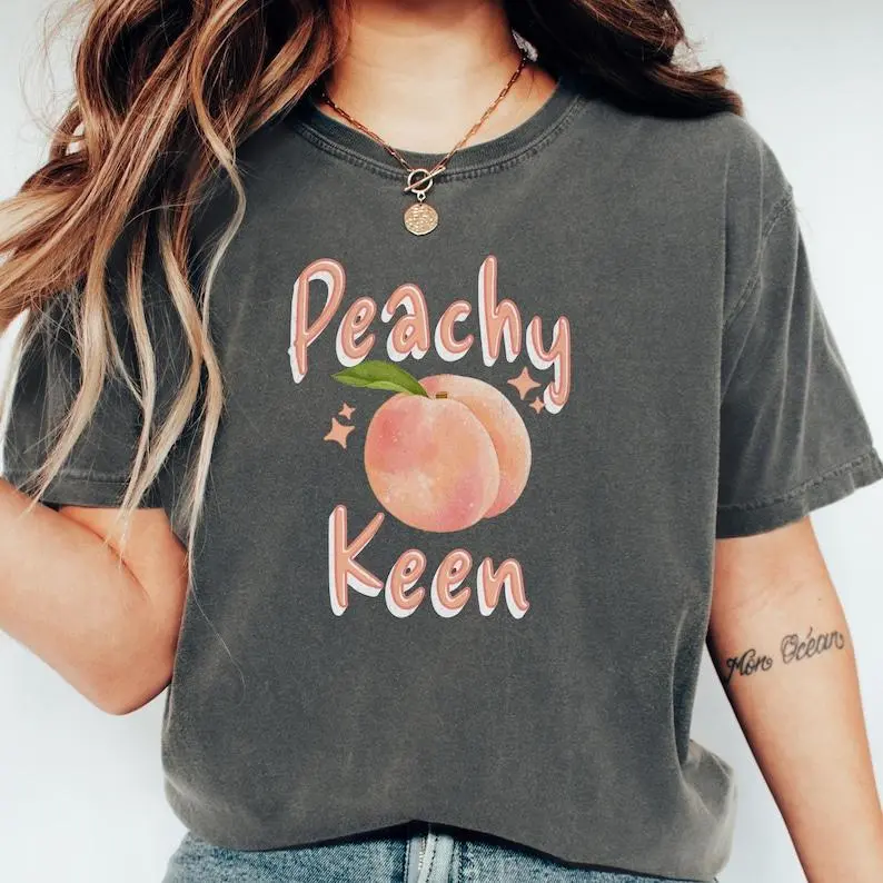 Peachy Keen Cute Peach Shirt Summer Peach Tshirt Design Fruit Cottagecore Shirts Women Peach Aesthetic Botanical Garden Shirt