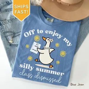 Last Day of School Silly Teacher Goose Shirt, Summer Teacher Off Duty Tee Class Dismissed End of School Year Funny Teacher Appreciation Gift
