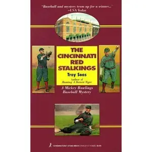USED-The Cincinnati Red Stalkings (A Mickey Rawlings Baseball Mystery) by Troy Soos (Paperback)