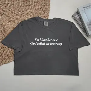 ChicCotton I'm Blunt Because God Rolled Me That Way Comfort Colors Shirt, Y2K 90s Aesthetic T-shirt, Funny Meme Graphic Tee, Adult Humor Clothing