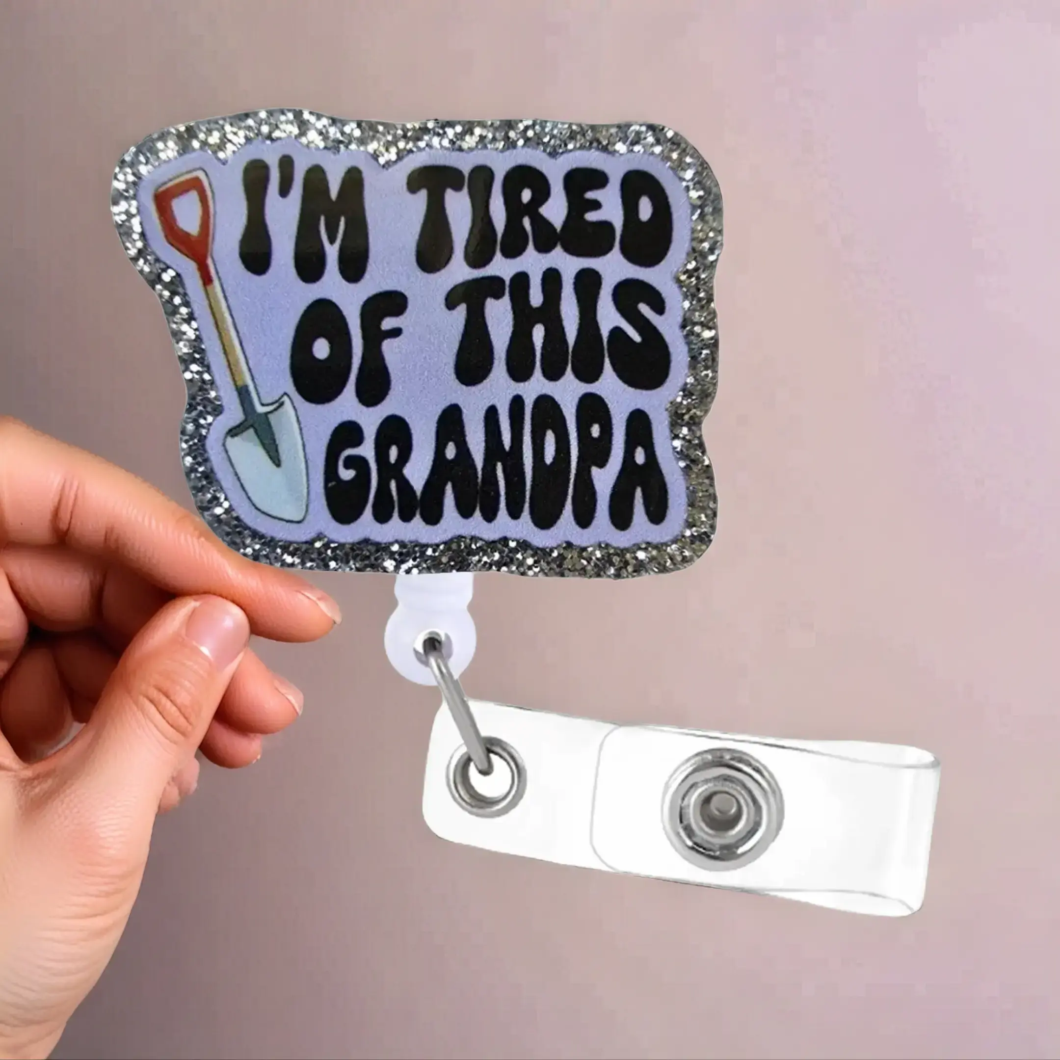I'm Tired Of This Grandpa Badge Holder, 1 Count Glitter Badge Reel, Identification Badges & Supplies for Office Worker, Student Badge Pins, Funny Gift
