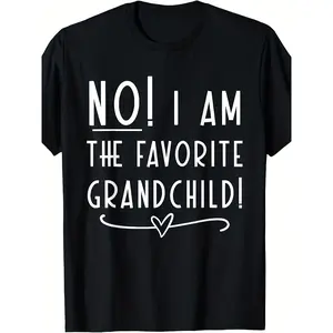 NO! I Am the Favorite Grandchild! T-Shirt