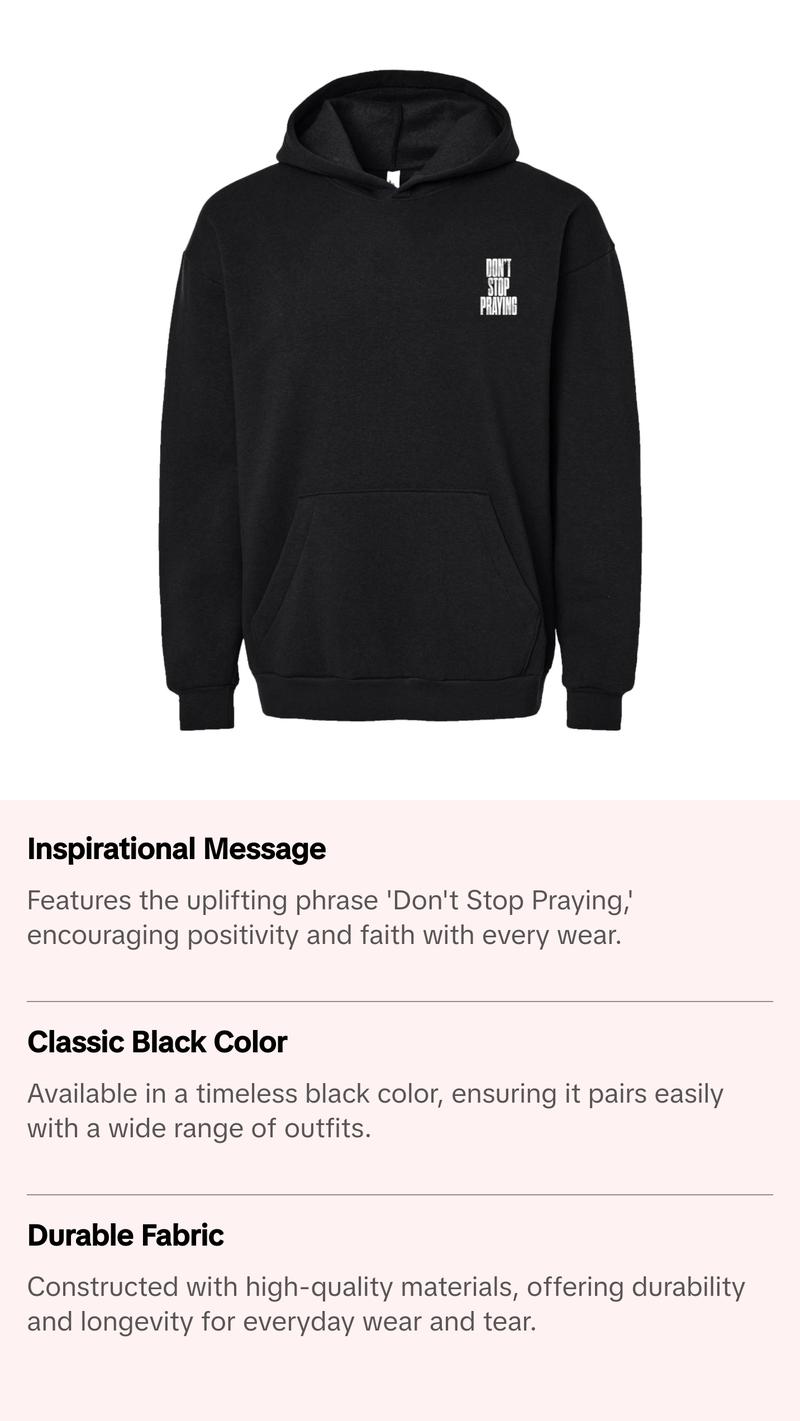 Don't Stop Praying Hoodie Black