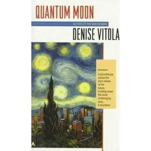 USED-Quantum Moon by Denise Vitola (Unknown)