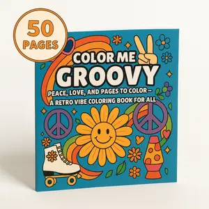 Color Me Groovy Retro Coloring Book - 50 Bold Easy 70s Hippie Pages for All Ages with Peace Signs Lava Lamps & Roller Skates