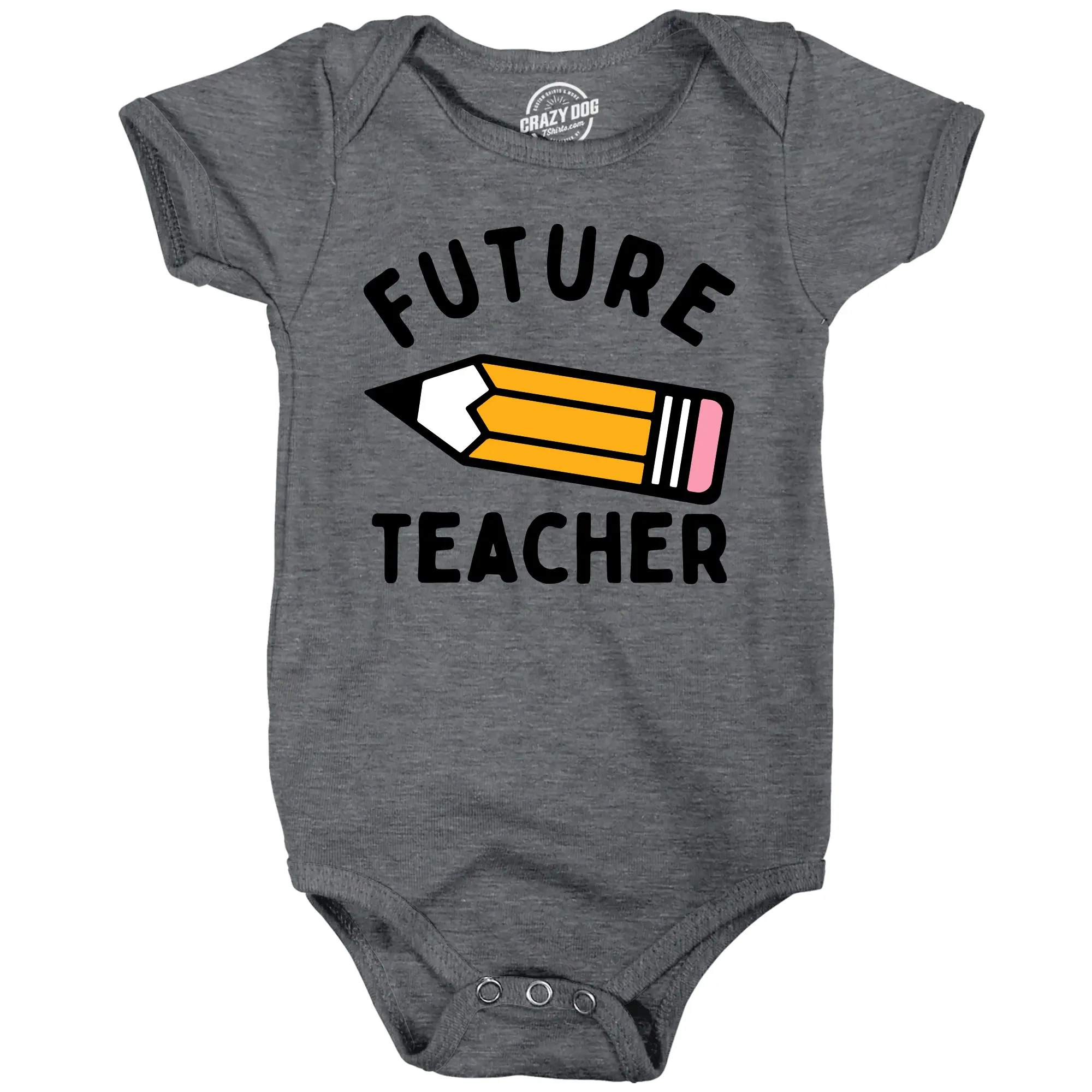 Future Teacher Baby Bodysuit Funny Sarcastic Pencil Graphic Novelty Jumper for Infants Funny Baby Onesies Funny Sarcastic Onesie Novelty Onesie Dark Grey