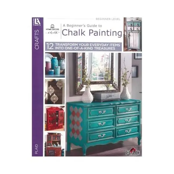 USED Book - A Beginner's Guide to Chalk Painting: 12 Transform Your Everyday Items Into One-Of-A-Kind Treasures by Leisure Arts (Paperback) - english