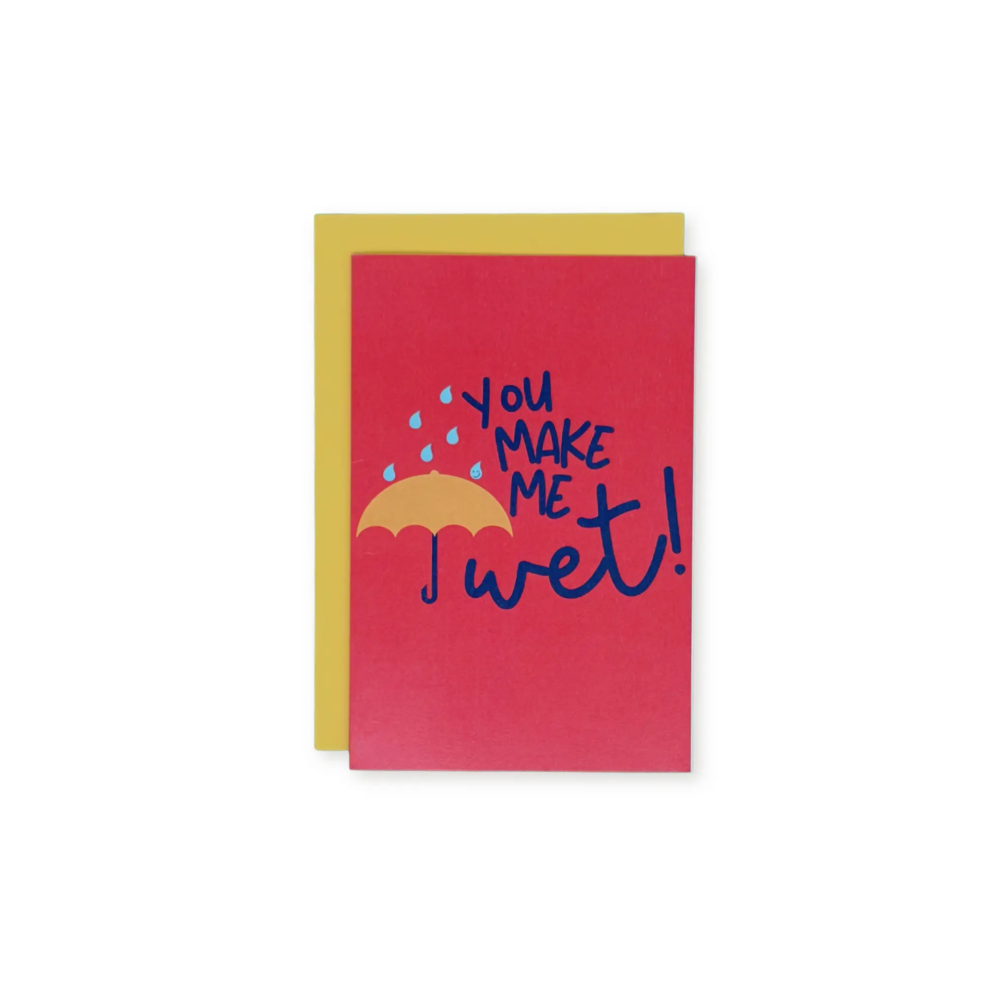 You Make Me Wet Card