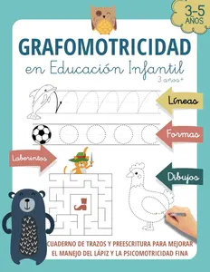 GRAFOMOTRICIDAD EN EDUCACIÓN INFANTIL 3 AÑOS +: Cuaderno de trazos y preescritura para mejorar el manejo del lápiz y la psicomotricidad