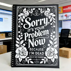 Sorry, It's Your Problem Now Life Planning Notebook, Weekly Planner, 2026 New Version, Rational Organizer for Life Events and Planning