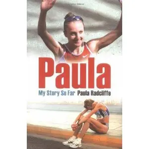 USED-Paula - My Story So Far - 1st Edition/1st Printing by Paula Radcliffe (Hardcover)