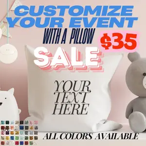 Customize Pillow for Baby Shower and Birthday Parties - Customizable Design with "YOUR TEXT HERE" Text, Available in All Colors, $35 Sale