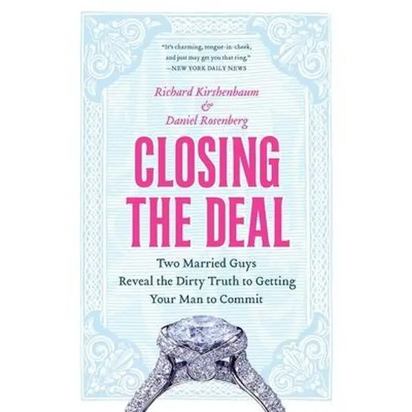 USED Book - Closing the Deal: Two Married Guys Reveal the Dirty Truth to Getting Your Man to Commit by Kirshenbaum, Richard (Paperback) - english
