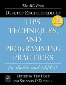 USED-MC Press Desktop Encyclopedia of Tips, Techniques, and Programming Practices for by Ted Holt (Paperback)