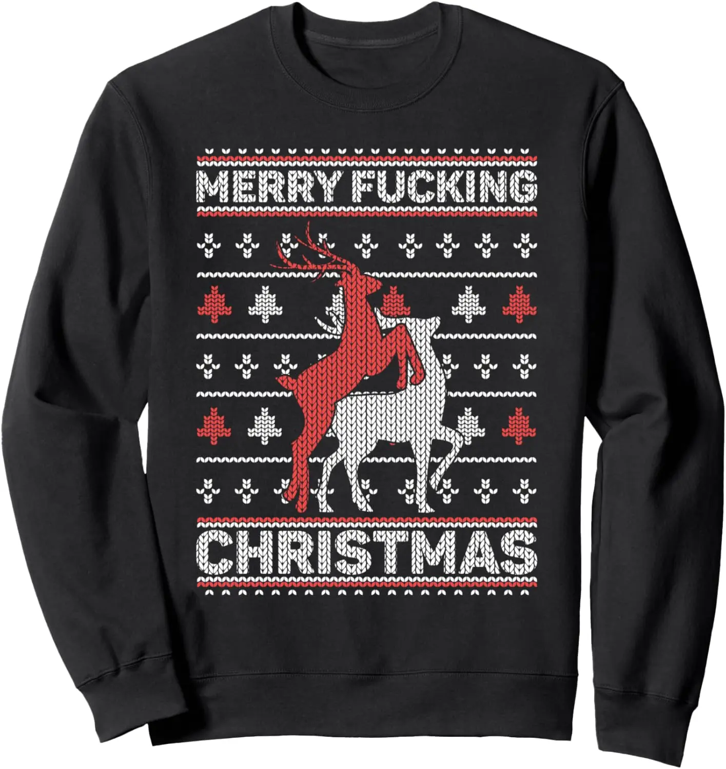 Merry Fucking Christmas Adult Humor Offensive Ugly Sweater Sweatshirt