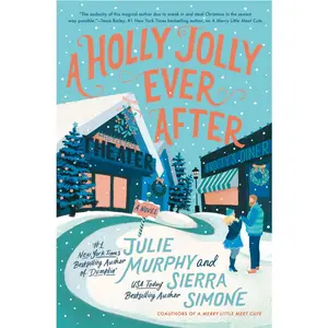 A Holly Jolly Ever After: A Christmas Notch Novel by Julie Murphy||Sierra Simone [Hardback Book]