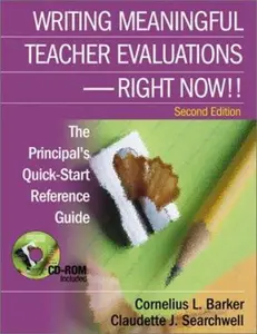 USED-Writing Meaningful Teacher Evaluations - Right Now! Second Edition The Principal's Quick-Start Reference Guide by Cornelius L. Barker (Paperback)