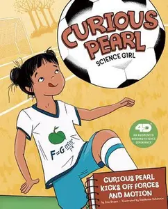 USED Book - Curious Pearl Kicks Off Forces and Motion: 4D an Augmented Reading Science Experience by Braun, Eric (Paperback) - english