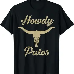 Unisex “Howdy Putos” bull skull country cowboy western graphic T-shirt — casual birthday wear, USA retro style
