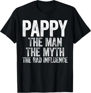 Pappy The Man The Myth The Bad Influence Shirt Fathers Day T-Shirt Pure Cotton Graphic Tees Menswear Top: Gifts for Men & Women