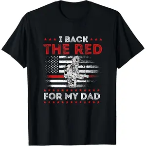 Summer t Shirts Firefighter Back The Red For My Dad Is A Daughter Son T-Shirt
