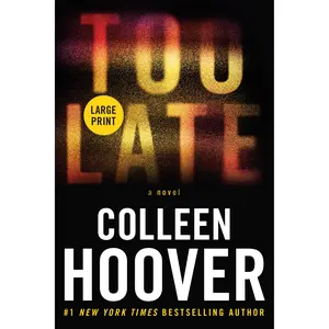 Too Late by Colleen Hoover [Paperback Book]