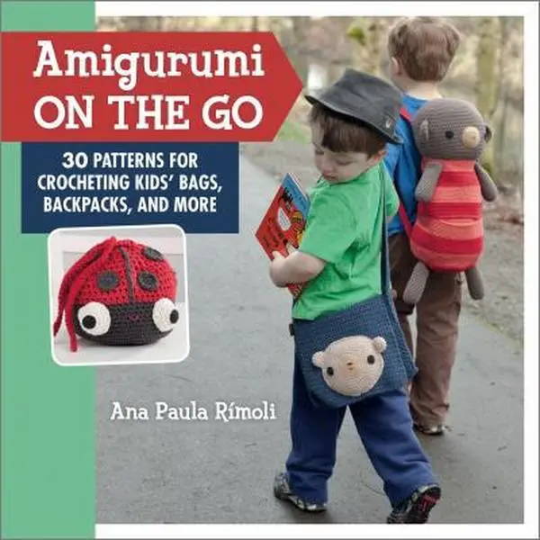 USED Book - Amigurumi On the Go: 30 Patterns for Crocheting Kids' Bags, Backpacks, and More by Ana Paula Rimoli (Paperback) - english